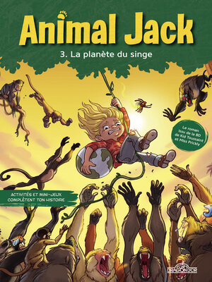 cover image of Animal Jack – Tome 3 – La planète du singe – Lecture roman jeunesse – Dès 7 ans